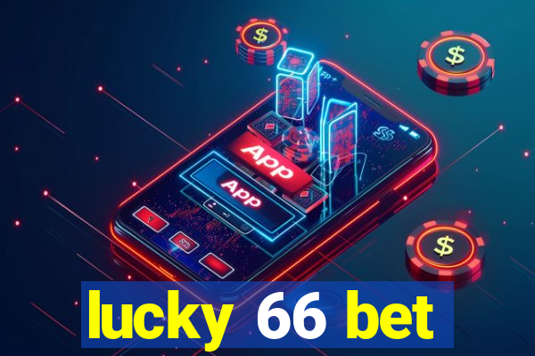 lucky 66 bet